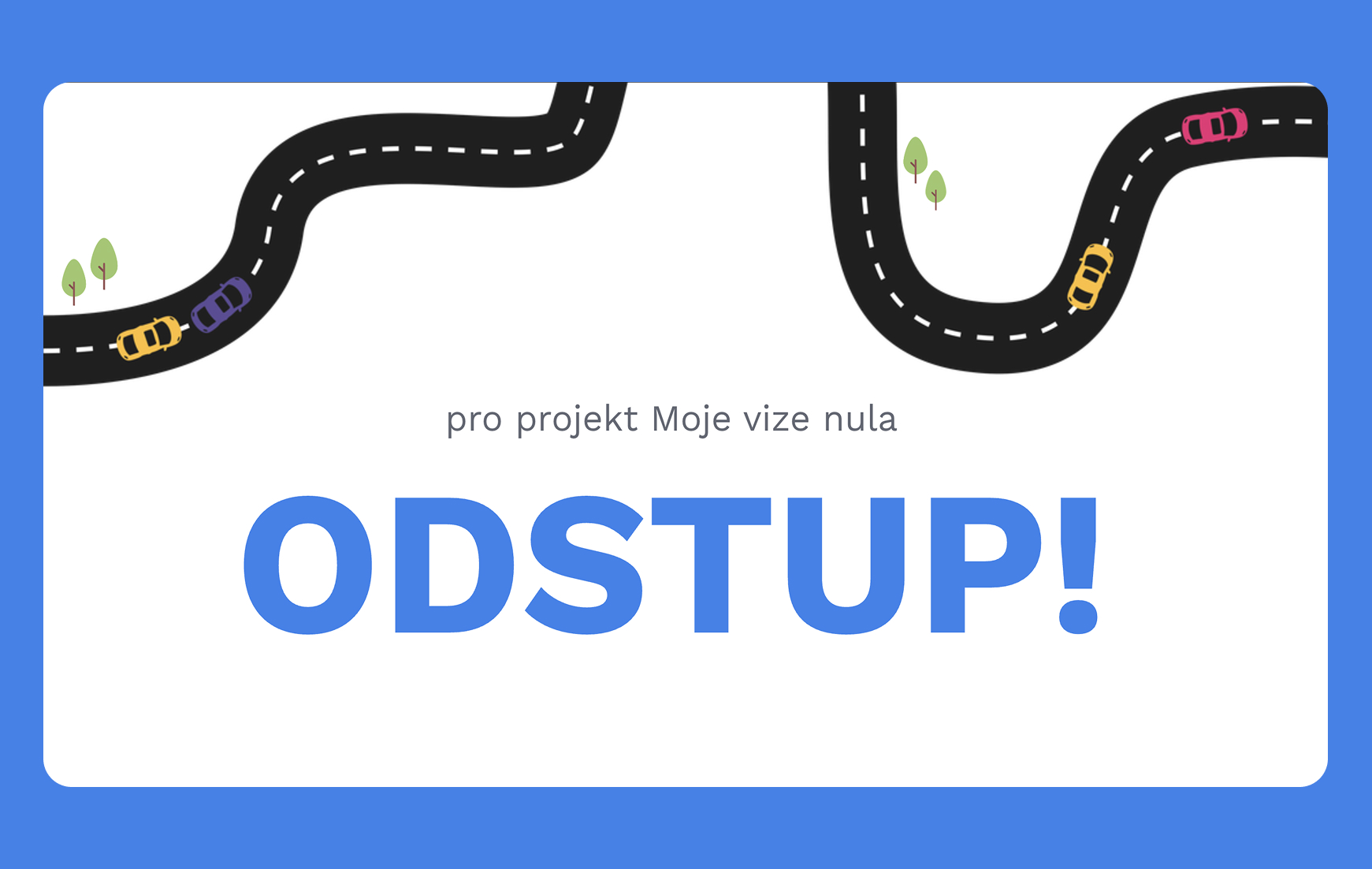 Kampaň ODSTUP! — koncept Odstupky